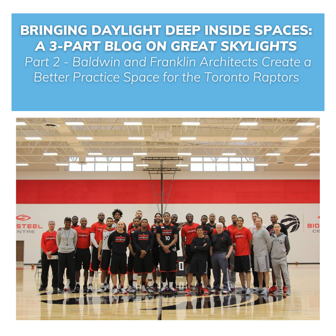 Baldwin and Franklin Architects Create a Better Practice Space for the Toronto Raptors